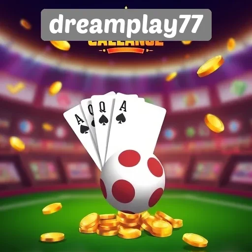 Keuntungan Bergabung dengan Platform Game Dreamplay77