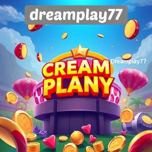 Mengenal Situs Game Dreamplay77 dan Fasilitasnya